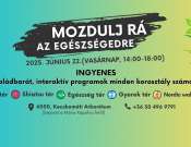 Mozdulj rá az egészségedre! Ingyenes egészségnap, ahol testileg, lelkileg és szellemileg is feltöltődhetsz!